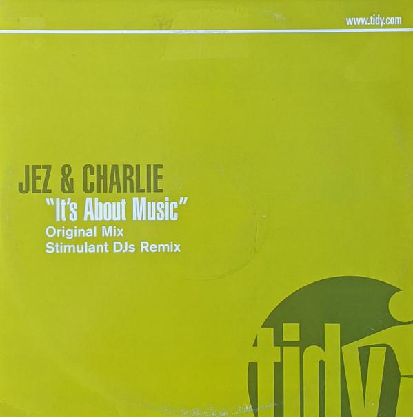 12inch Record JEZ & CHARLIE - It s About Music TIDY174T TIDY TRAX 2002 UK Dance & Electronica Used
12inch Record JEZ & CHARLIE - It s About Music TIDY174T TIDY TRAX 2002 UK Dance & Electronica Used