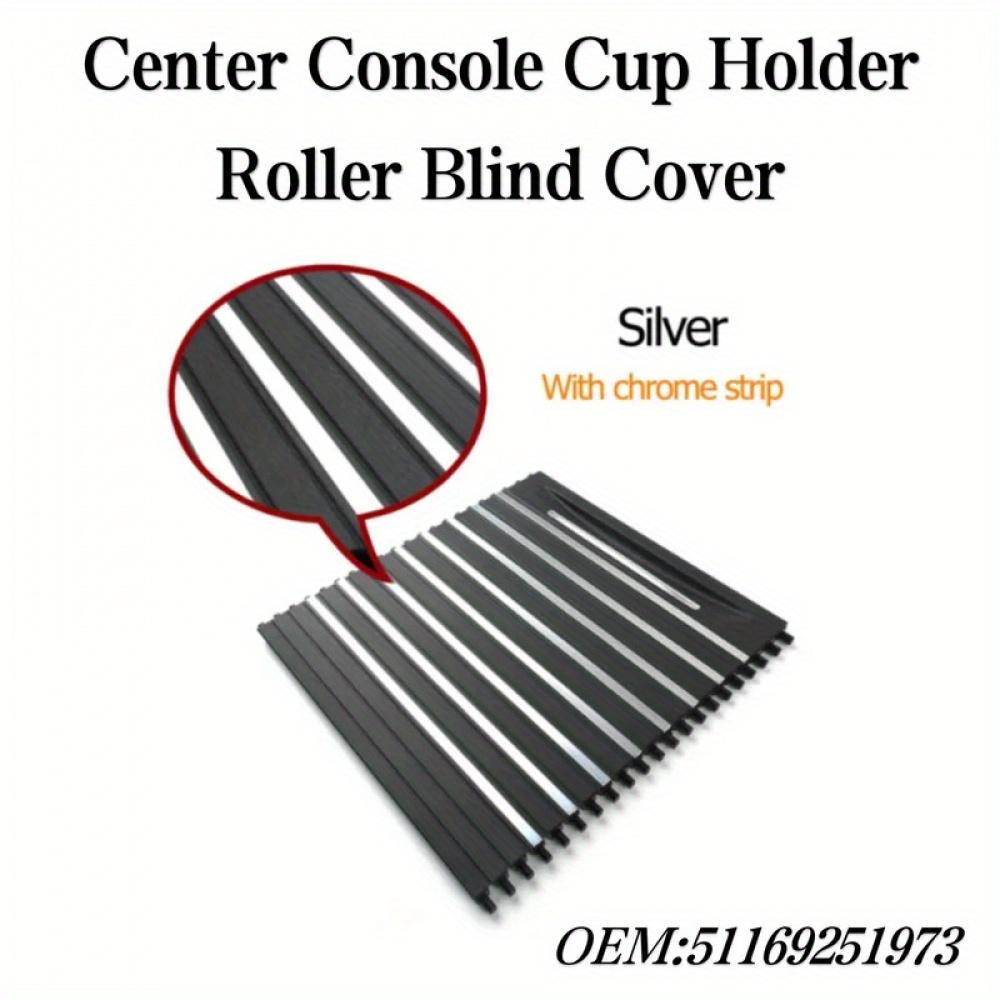 Centre Console water Cup Holder Sliding Shutters for BMW X5 F15 X6 F16 2013- Roller Blind Cover Replace 51169251973 срібний
Centre Console water Cup Holder Sliding Shutters for BMW X5 F15 X6 F16 2013- Roller Blind Cover Replace 51169251973 срібний