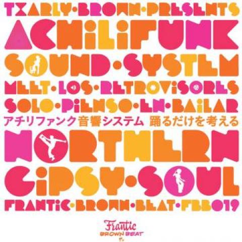 7inch Record ACHILIFUNK SOUND SYSTEM, LOS RETROV - Solo Pienso En Bailar / Final Rain FBB019 Frantic Brown B 2020 Japan Soul/Funk
7inch Record ACHILIFUNK SOUND SYSTEM, LOS RETROV - Solo Pienso En Bailar / Final Rain FBB019 Frantic Brown B 2020 Japan Soul/Funk