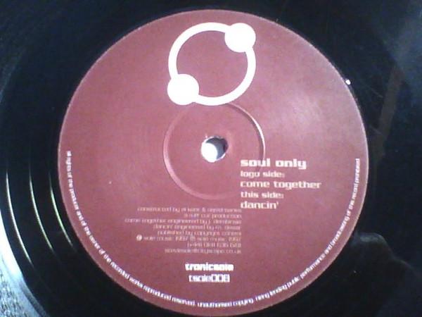 12inch Record SOUL ONLY Come Together Dancin TSOLE008 TRONICSOLE 1997 UK Dance Electronica Used
12inch Record SOUL ONLY Come Together Dancin TSOLE008 TRONICSOLE 1997 UK Dance Electronica Used