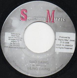 7inch Record BLING DAWG - Bad Dawg NONE Supertronics Mu 2006 Jamaica Reggae, Ska & Dub Used
7inch Record BLING DAWG - Bad Dawg NONE Supertronics Mu 2006 Jamaica Reggae, Ska & Dub Used