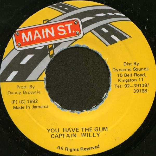 7inch Record CAPTAIN WILLY / DANNY BROWNE - You Have The Gum NONE Main St. 1992 Jamaica Reggae, Ska & Dub Used
7inch Record CAPTAIN WILLY / DANNY BROWNE - You Have The Gum NONE Main St. 1992 Jamaica Reggae, Ska & Dub Used