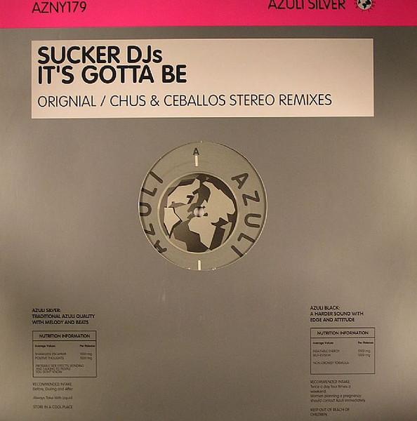 12inch Record SUCKER DJ S - It s Gotta Be AZNY179 Azuli Records 2004 UK Dance & Electronica Used
12inch Record SUCKER DJ S - It s Gotta Be AZNY179 Azuli Records 2004 UK Dance & Electronica Used