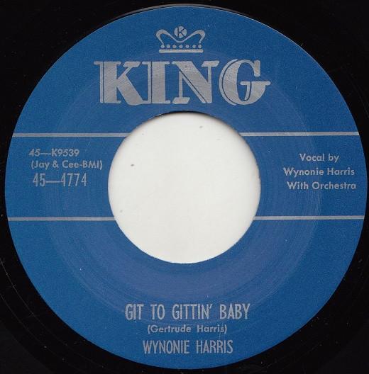 7inch Record WYNONIE HARRIS Git To Gittin Baby Good Mambo To 454774 KING 2019 UK Blues Used
7inch Record WYNONIE HARRIS Git To Gittin Baby Good Mambo To 454774 KING 2019 UK Blues Used