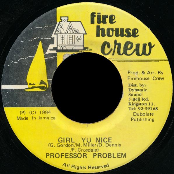7inch Record PROFESSOR PROBLEM - Girl Yu Nice NONE Firehouse Crew 1994 Jamaica Reggae, Ska & Dub Used
7inch Record PROFESSOR PROBLEM - Girl Yu Nice NONE Firehouse Crew 1994 Jamaica Reggae, Ska & Dub Used