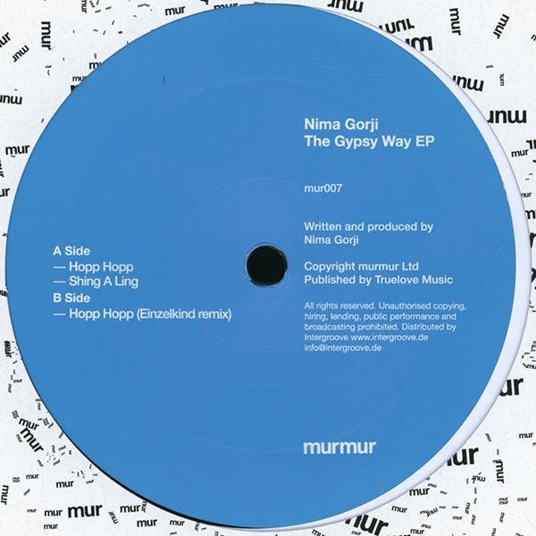 12inch Record NIMA GORJI Gypsy Way EP MUR007 Murmur Records 2009 UK Dance Electronica Used
12inch Record NIMA GORJI Gypsy Way EP MUR007 Murmur Records 2009 UK Dance Electronica Used