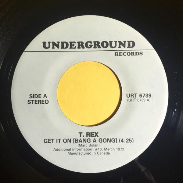 7inch Record T. REX Get It On Bang A Gong URT6739 Underground Rec Canada Rock Used
7inch Record T. REX Get It On Bang A Gong URT6739 Underground Rec Canada Rock Used