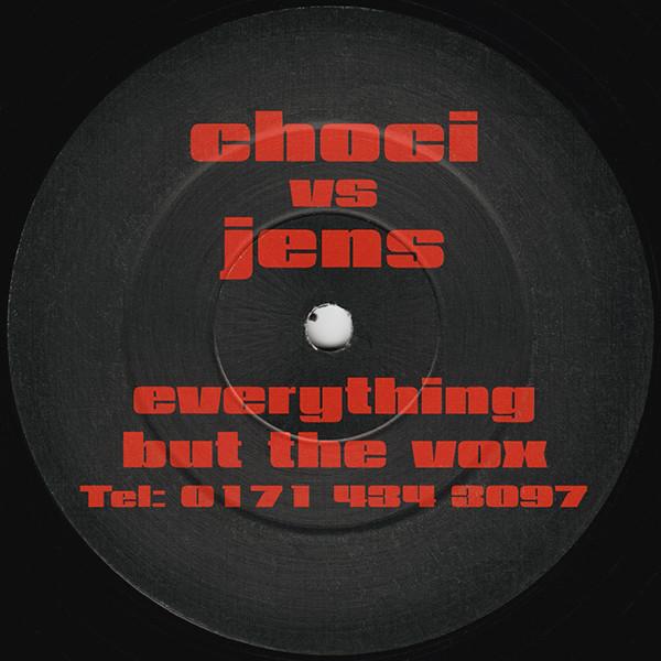 12inch Record CHOCI, JENS - Everything But The Vox CEE001 Cee Records 1997 UK Dance & Electronica Used
12inch Record CHOCI, JENS - Everything But The Vox CEE001 Cee Records 1997 UK Dance & Electronica Used