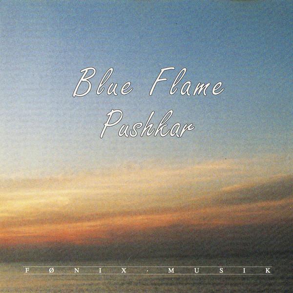 CD PUSHKAR - Blue Flame FMFCD1054 Fønix Musik 1991 Denmark Dance & Electronica Used
CD PUSHKAR - Blue Flame FMFCD1054 Fønix Musik 1991 Denmark Dance & Electronica Used