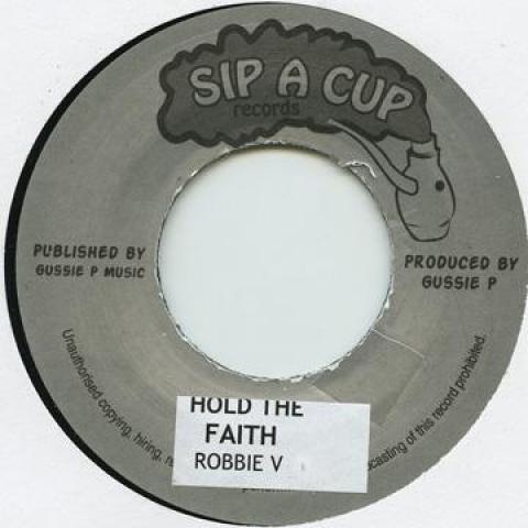7inch Record ROBBIE V / RAOSTON GRANT, GUSSIE P - Hold The Face / Victrious Dub SIP7014 Sip A Cup UK 2009 UK Reggae, Ska & Dub
7inch Record ROBBIE V / RAOSTON GRANT, GUSSIE P - Hold The Face / Victrious Dub SIP7014 Sip A Cup UK 2009 UK Reggae, Ska & Dub