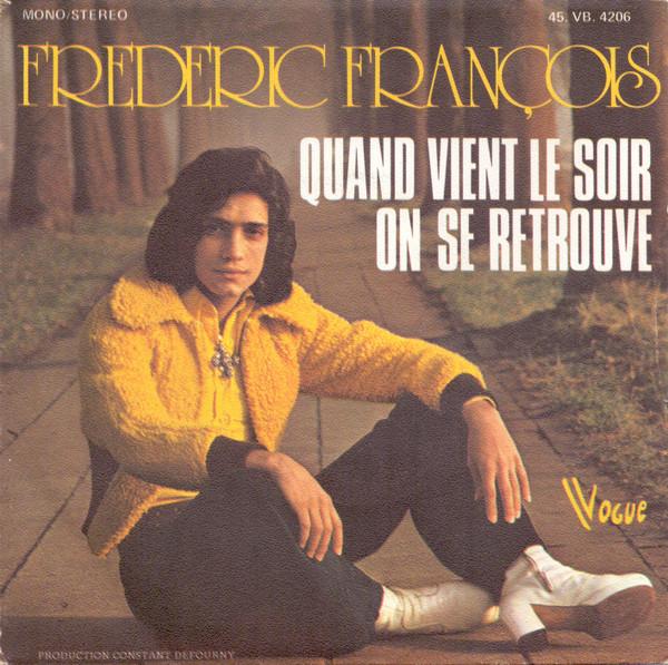 7inch Record FRDRIC FRANOIS Quand Vient Le Soir On Se Retrouve 45VB4206 Vogue 1973 France Pop Used
7inch Record FRDRIC FRANOIS Quand Vient Le Soir On Se Retrouve 45VB4206 Vogue 1973 France Pop Used