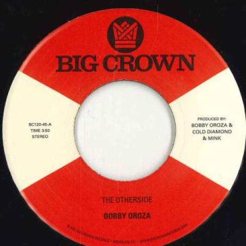 7inch Record BOBBY OROZA - Otherside / Make Me Believe BC120 Big Crown Recor 2022 US Soul/Funk
7inch Record BOBBY OROZA - Otherside / Make Me Believe BC120 Big Crown Recor 2022 US Soul/Funk