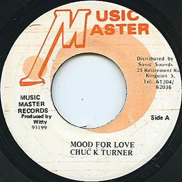 7inch Record CHUCK TURNER - Mood For Love NONE Music Master Jamaica Reggae, Ska & Dub Used
7inch Record CHUCK TURNER - Mood For Love NONE Music Master Jamaica Reggae, Ska & Dub Used