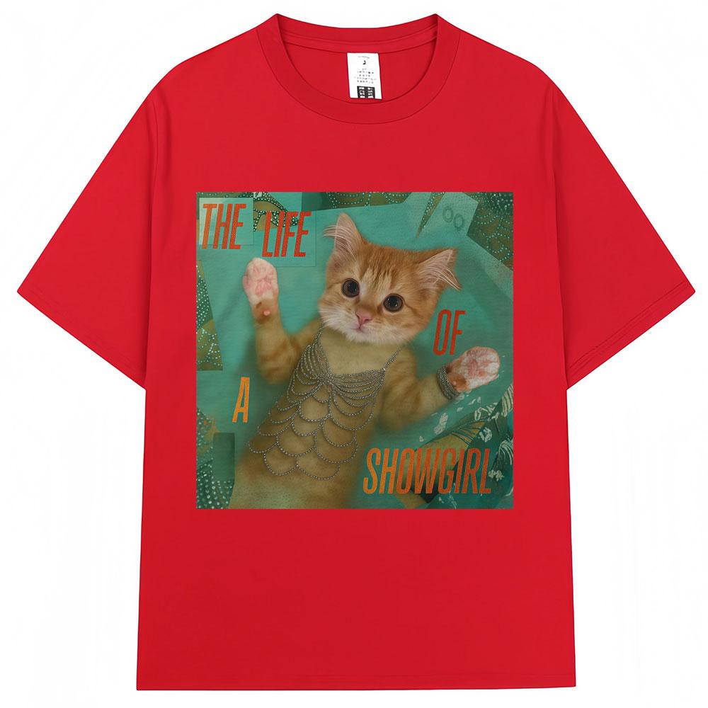 Funny Kitty The Life of A Showgirl Album Meme T Shirt Creativity Popular Men Women Fashion Tshirts Oversized Cotton Casual Tees S
Funny Kitty The Life of A Showgirl Album Meme T Shirt Creativity Popular Men Women Fashion Tshirts Oversized Cotton Casual Tees S