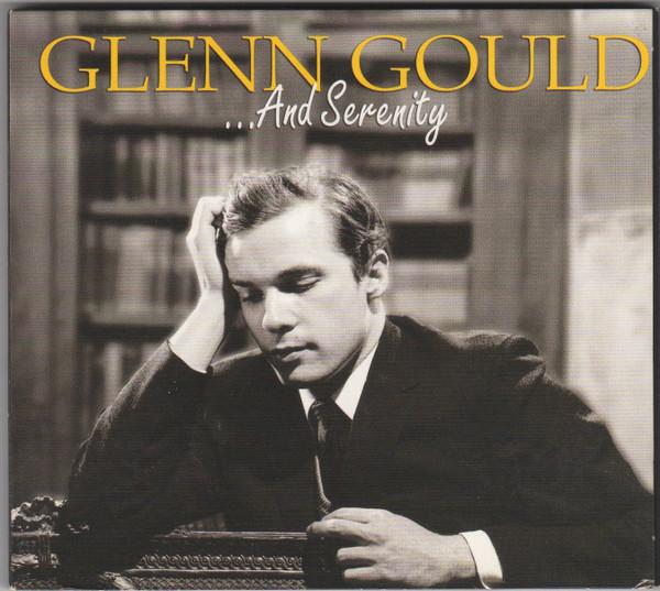 CD GLENN GOULD - ...And Serenity SK90538 Sony Classical, 2003 US Classical Used
CD GLENN GOULD - ...And Serenity SK90538 Sony Classical, 2003 US Classical Used