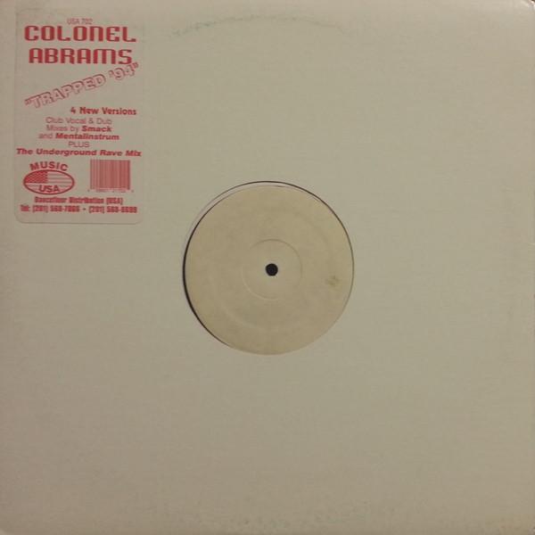 12inch Record COLONEL ABRAMS - Trapped 94 USA702PROMO Music USA 1994 US Dance & Electronica Used
12inch Record COLONEL ABRAMS - Trapped 94 USA702PROMO Music USA 1994 US Dance & Electronica Used