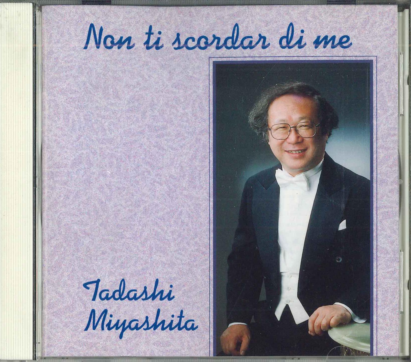CD TADASHI MIYASHITA - Non Ti Scordar Di Me PCDZ1770 TOSHIBA EMI 2001 Japan Classical Used
CD TADASHI MIYASHITA - Non Ti Scordar Di Me PCDZ1770 TOSHIBA EMI 2001 Japan Classical Used