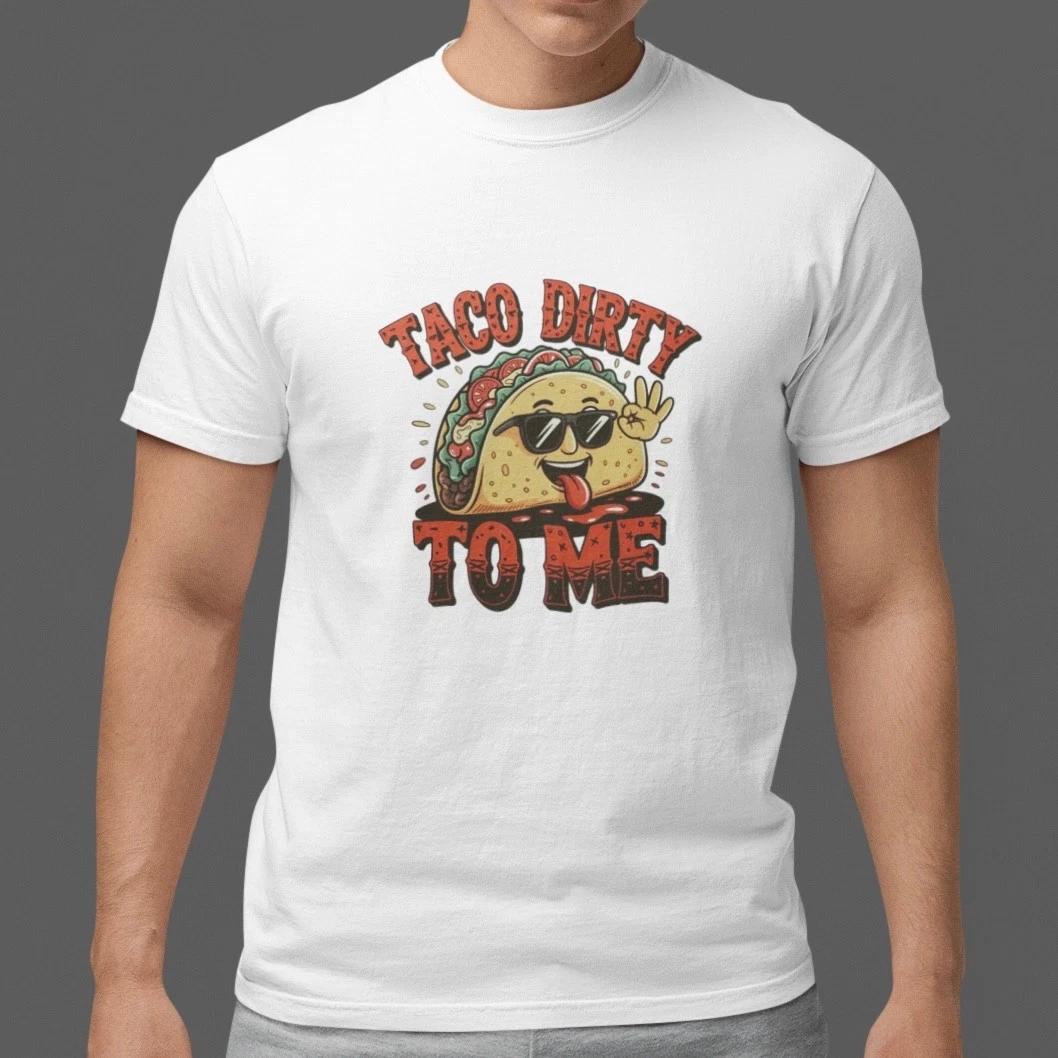 Funny Taco Shirt Taco Dirty To Me T-Shirt Food Humor Graphic Tee Men Women M
Funny Taco Shirt Taco Dirty To Me T-Shirt Food Humor Graphic Tee Men Women M