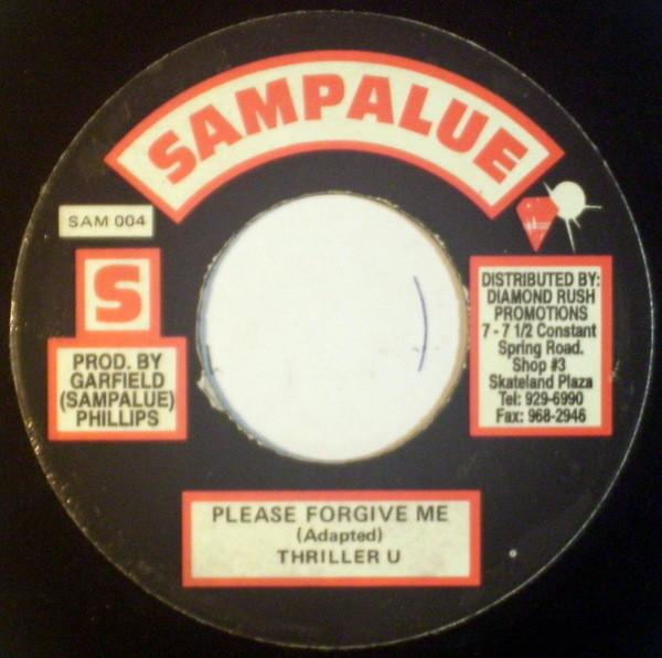 7inch Record THRILLER U - Please Forgive Me SAM004 Sampalue 1994 Jamaica Reggae, Ska & Dub Used
7inch Record THRILLER U - Please Forgive Me SAM004 Sampalue 1994 Jamaica Reggae, Ska & Dub Used