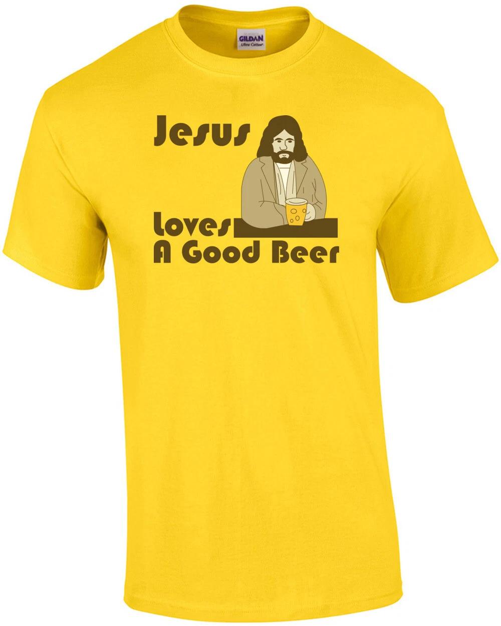 Jesus Loves A Good Beer T-shirt S
Jesus Loves A Good Beer T-shirt S
