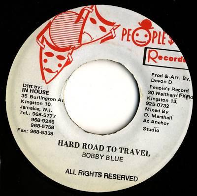 7inch Record BOBBY BLUE - Hard Road To Travel NONE People s Record Jamaica Reggae, Ska & Dub Used
7inch Record BOBBY BLUE - Hard Road To Travel NONE People s Record Jamaica Reggae, Ska & Dub Used