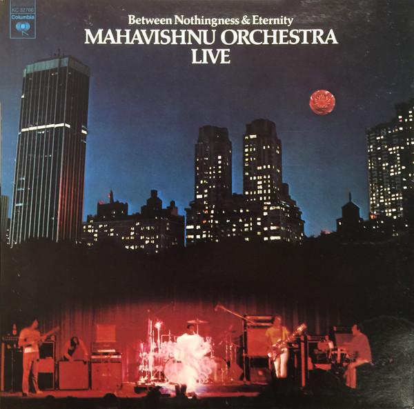 LP Record MAHAVISHNU ORCHESTRA Between Nothingness Eternity Liv KC32766 Columbia 1973 Canada Jazz Used
LP Record MAHAVISHNU ORCHESTRA Between Nothingness Eternity Liv KC32766 Columbia 1973 Canada Jazz Used