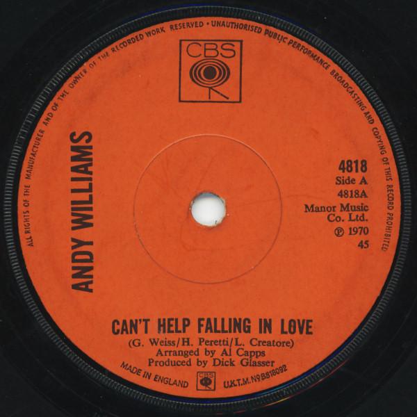 7inch Record ANDY WILLIAMS - Can t Help Falling In Love 4818 CBS 1970 UK Pop Used
7inch Record ANDY WILLIAMS - Can t Help Falling In Love 4818 CBS 1970 UK Pop Used