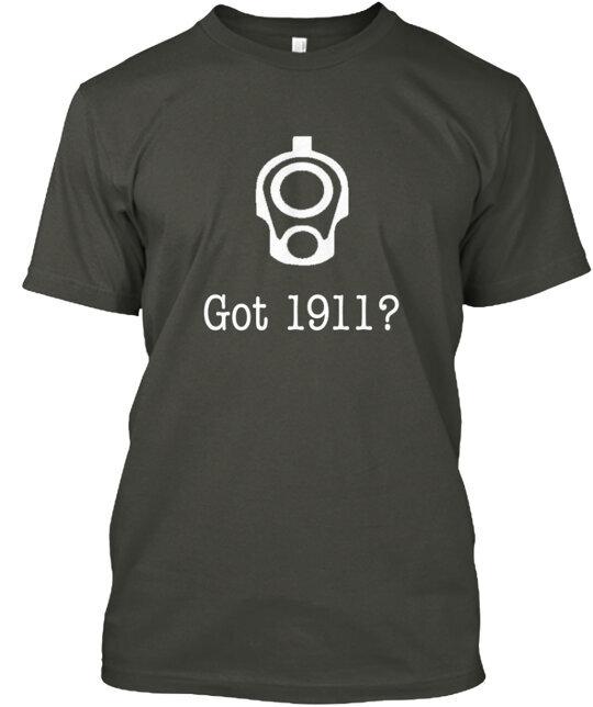 Got 1911 T-Shirt Made in the USA Size S to 5XL 4XL
Got 1911 T-Shirt Made in the USA Size S to 5XL 4XL