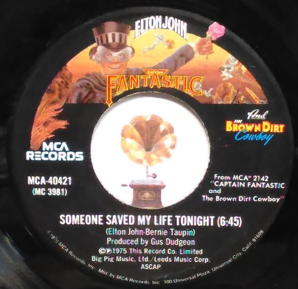 7inch Record ELTON JOHN Someone Saved My Life Tonight MCA40421 MCA Records 1975 US Rock Used
7inch Record ELTON JOHN Someone Saved My Life Tonight MCA40421 MCA Records 1975 US Rock Used