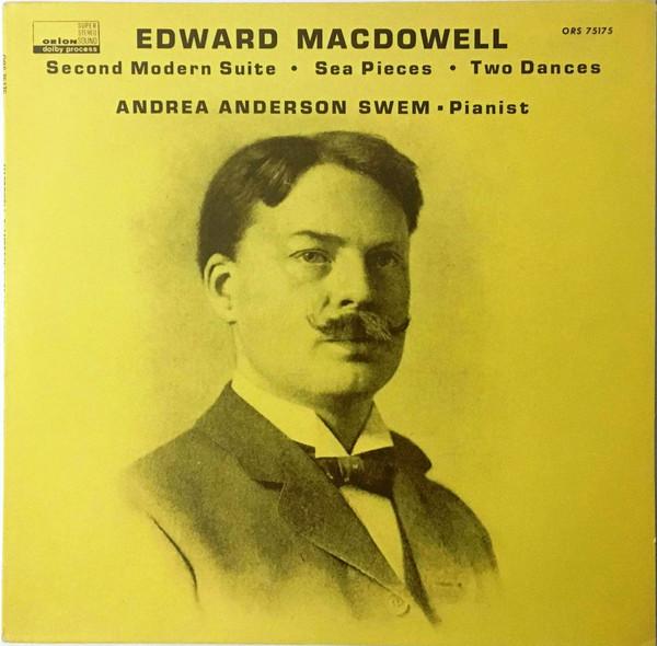LP Record EDWARD MACDOWELL ANDREA ANDERSON Second Modern Suite Sea Pieces ORS75175 ORION 1975 US Classical Used
LP Record EDWARD MACDOWELL ANDREA ANDERSON Second Modern Suite Sea Pieces ORS75175 ORION 1975 US Classical Used