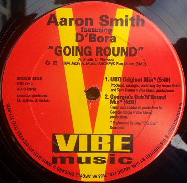 12inch Record AARON SMITH, D BORA - Going Round VIB012 Vibe Music 1994 US Dance & Electronica Used
12inch Record AARON SMITH, D BORA - Going Round VIB012 Vibe Music 1994 US Dance & Electronica Used
