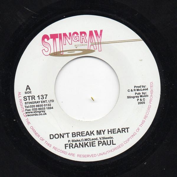 7inch Record FRANKIE PAUL Dont Break My Heart STR137 Stingray Record 2005 UK Reggae Ska Dub Used
7inch Record FRANKIE PAUL Dont Break My Heart STR137 Stingray Record 2005 UK Reggae Ska Dub Used