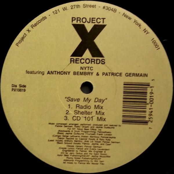 12inch Record NYTC, ANTHONY BEMBRY & PATRICE GERM - Save My Day PX10019 PROJECT X 1993 US Dance & Electronica Used
12inch Record NYTC, ANTHONY BEMBRY & PATRICE GERM - Save My Day PX10019 PROJECT X 1993 US Dance & Electronica Used