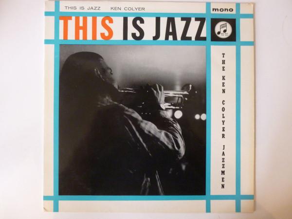 LP Record KEN COLYERS JAZZMEN This Is Jazz 33SX1220 Columbia 1960 UK Jazz Used
LP Record KEN COLYERS JAZZMEN This Is Jazz 33SX1220 Columbia 1960 UK Jazz Used