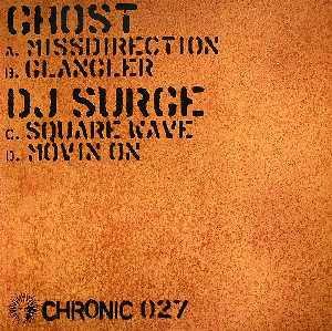 12inch Record GHOST / SURGE - The Ghost And DJ Surge EP CHR027 Chronic 2004 UK Dance & Electronica Used
12inch Record GHOST / SURGE - The Ghost And DJ Surge EP CHR027 Chronic 2004 UK Dance & Electronica Used