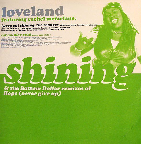 12inch Record LOVELAND, RACHEL MCFARLANE - (Keep On) Shining / Hope (Never Giv BLOCX016 Eastern Bloc Re 1994 UK Dance & Electronica Used
12inch Record LOVELAND, RACHEL MCFARLANE - (Keep On) Shining / Hope (Never Giv BLOCX016 Eastern Bloc Re 1994 UK Dance & Electronica Used