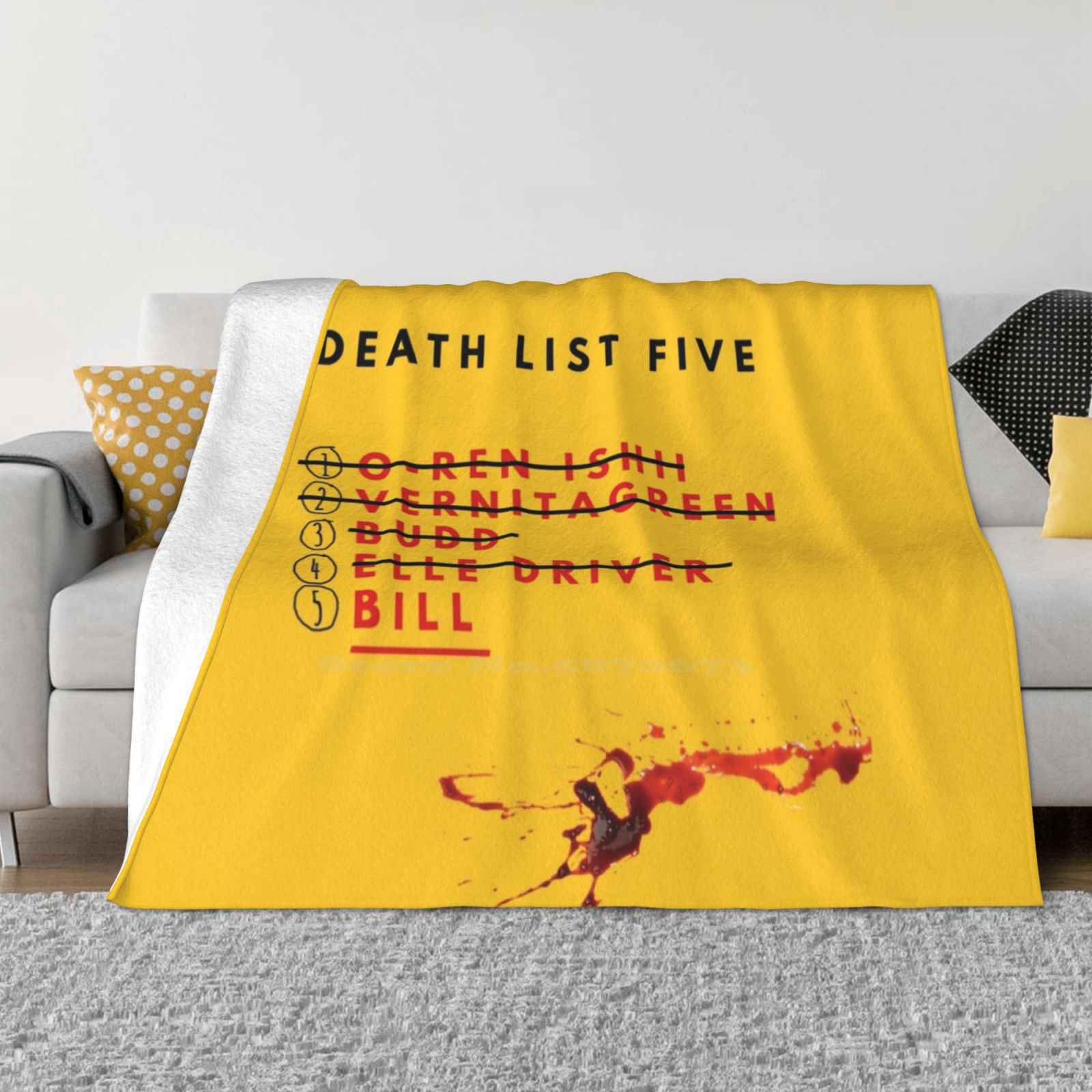 Kill Bill-Death List Low Price New Print Novelty Fashion Soft Warm Blanket Tarantino Kill Bill Movie Beatrix The Bride Quentin 30x40in
Kill Bill-Death List Low Price New Print Novelty Fashion Soft Warm Blanket Tarantino Kill Bill Movie Beatrix The Bride Quentin 30x40in