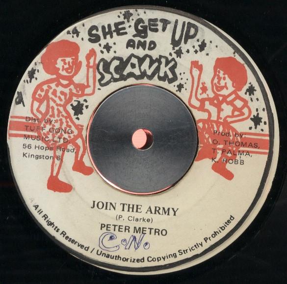 7inch Record PETER METRO Join The Army NONE She Get Up And 1983 Jamaica Reggae Ska Dub Used
7inch Record PETER METRO Join The Army NONE She Get Up And 1983 Jamaica Reggae Ska Dub Used