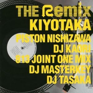 CD KIYOTAKA, PISTON NISHIZAWA, DJ KAOR - THE Remix (CCCD) TOCT22223PROMO Japan ObiJapanese Pop/Rock Used
CD KIYOTAKA, PISTON NISHIZAWA, DJ KAOR - THE Remix (CCCD) TOCT22223PROMO Japan ObiJapanese Pop/Rock Used