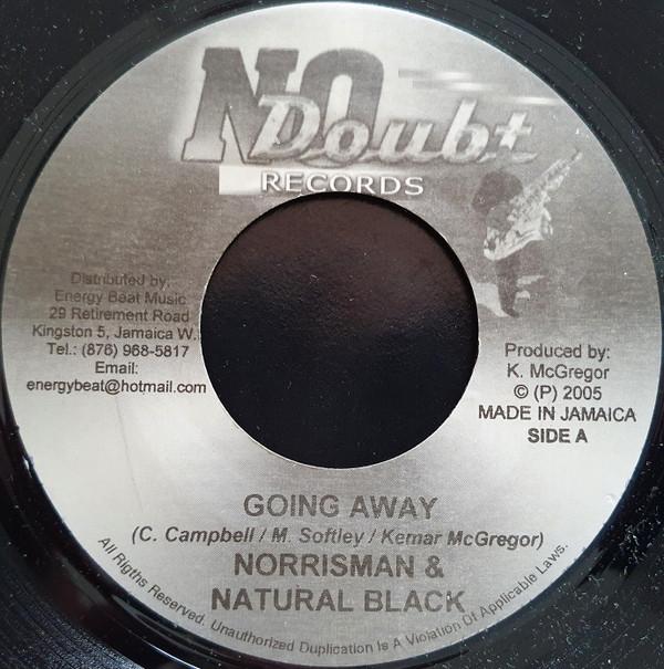 7inch Record NORRISMAN, NATURAL BLACK - Going Away none No Doubt Record 2005 Jamaica Reggae, Ska & Dub Used
7inch Record NORRISMAN, NATURAL BLACK - Going Away none No Doubt Record 2005 Jamaica Reggae, Ska & Dub Used