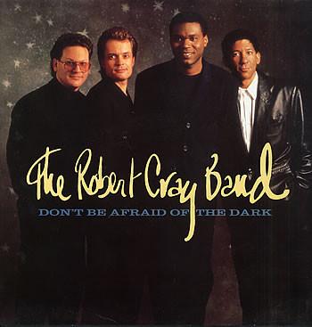 LP Record ROBERT CRAY BAND Dont Be Afraid Of The Dark MERH129 Mercury 1988 UK Rock Used
LP Record ROBERT CRAY BAND Dont Be Afraid Of The Dark MERH129 Mercury 1988 UK Rock Used