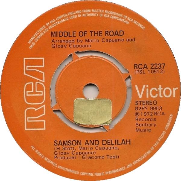 7inch Record MIDDLE OF THE ROAD - Samson And Delilah RCA2237 RCA Victor 1972 UK Pop Used
7inch Record MIDDLE OF THE ROAD - Samson And Delilah RCA2237 RCA Victor 1972 UK Pop Used