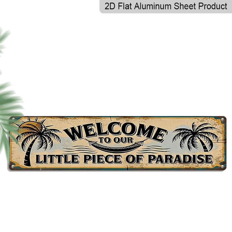 2D Flat, Vintage Welcome To Our Little Piece of Paradise Metal Sign - 4.0 X 16.0 Inch Alumium Wall Decoration for Home, Porch, Terrace, Backyard 40cm x 10cm
2D Flat, Vintage Welcome To Our Little Piece of Paradise Metal Sign - 4.0 X 16.0 Inch Alumium Wall Decoration for Home, Porch, Terrace, Backyard 40cm x 10cm