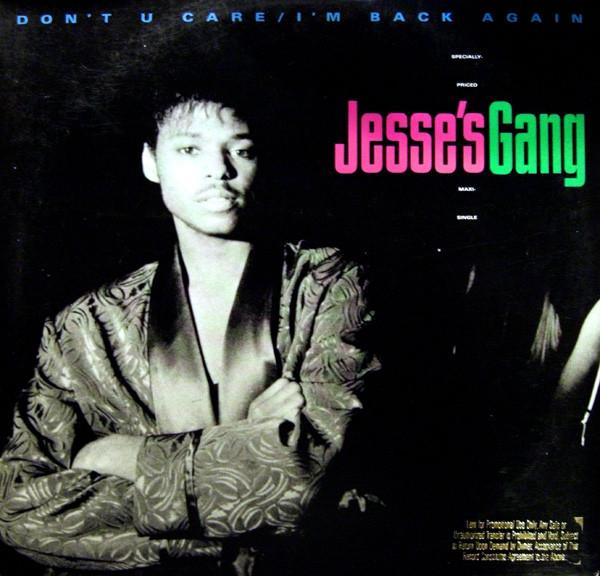 12inch Record JESSE S GANG - Don t U Care / I m Back Again 020811 Geffen Records 1987 US Dance & Electronica Used
12inch Record JESSE S GANG - Don t U Care / I m Back Again 020811 Geffen Records 1987 US Dance & Electronica Used