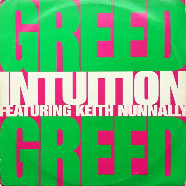 12inch Record INTUITION, KEITH NUNNALLY - Greed 12LOSE20 Pulse-8 Records 1992 UK Dance & Electronica Used
12inch Record INTUITION, KEITH NUNNALLY - Greed 12LOSE20 Pulse-8 Records 1992 UK Dance & Electronica Used