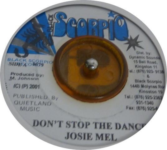 7inch Record JOSIE MEL - Don t Stop The Dance 0679 Black Scorpio 2001 Jamaica Reggae, Ska & Dub Used
7inch Record JOSIE MEL - Don t Stop The Dance 0679 Black Scorpio 2001 Jamaica Reggae, Ska & Dub Used