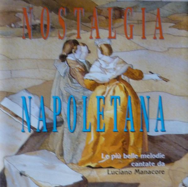 CD LUCIANO MANACORE - Nostalgia Napoletana TBP015 Azzurra Music 1999 Japan Soul/Funk Used
CD LUCIANO MANACORE - Nostalgia Napoletana TBP015 Azzurra Music 1999 Japan Soul/Funk Used