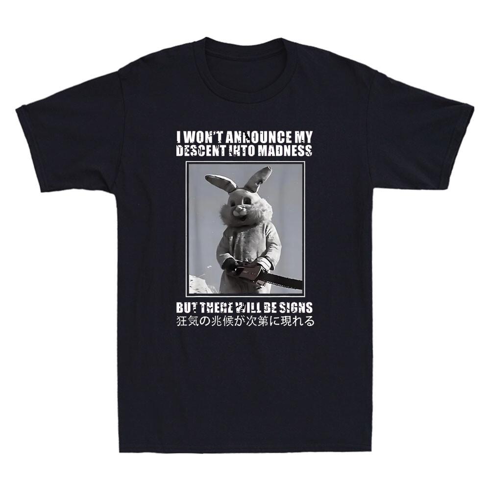 I Won t Announce My Descent Into Madness Funny Rabbit Killer Retro Men s T-Shirt Unisex T-Shirt XL
I Won t Announce My Descent Into Madness Funny Rabbit Killer Retro Men s T-Shirt Unisex T-Shirt XL