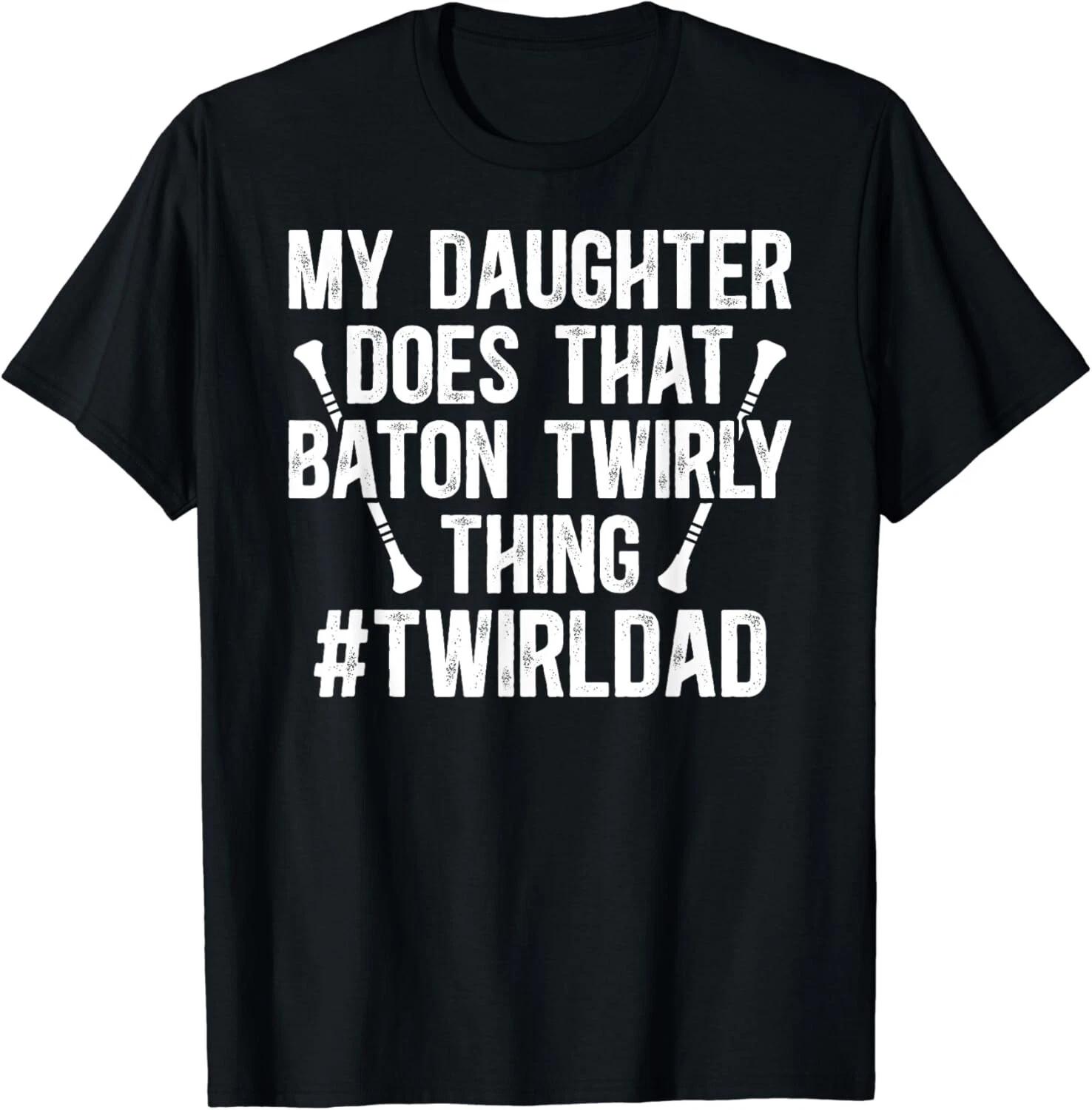 Funny Baton Twirl Dad Baton Twirling Dad Of A Baton Twirler Gift Unisex T-Shirt L
Funny Baton Twirl Dad Baton Twirling Dad Of A Baton Twirler Gift Unisex T-Shirt L