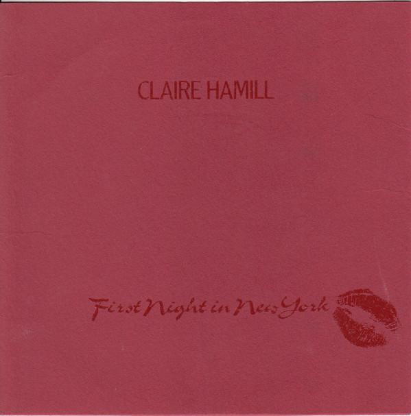 7inch Record CLAIRE HAMILL First Night In New York K18440DJ WEA Records Ltd 1981 UK Rock Used
7inch Record CLAIRE HAMILL First Night In New York K18440DJ WEA Records Ltd 1981 UK Rock Used